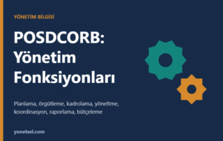 POSDCORB Nedir? Luther Gulick’in Yönetim Fonksiyonları